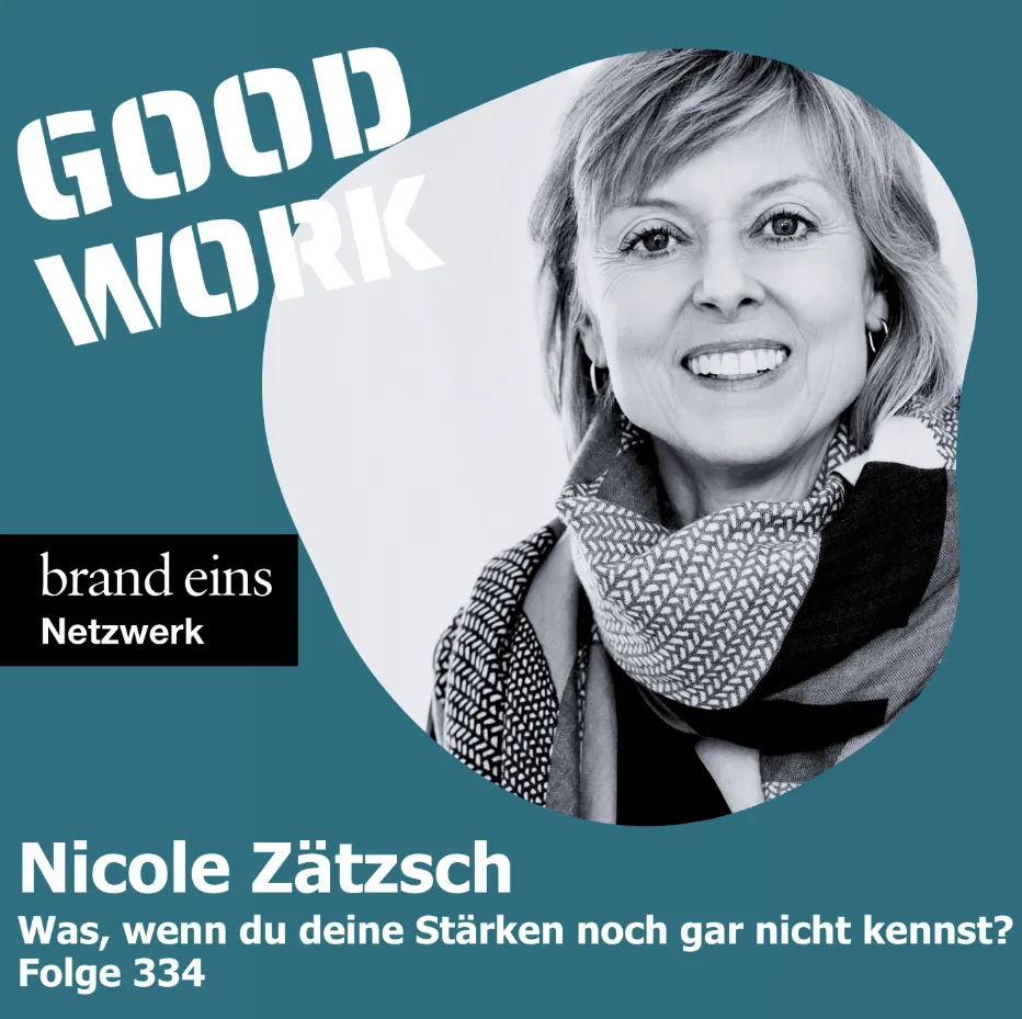 Podcasr Good work Nicole Zätzsch